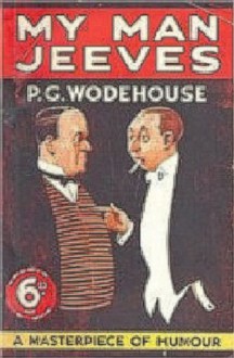 Jeeves Omnibus: My Man Jeeves + Right Ho, Jeeves - Pelham Grenville Wodehouse