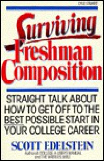 Surviving Freshman Composition - Scott Edelstein