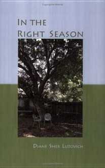 In the Right Season - Diane Sher Lutovich