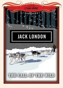 The Call of the Wild - Jack London