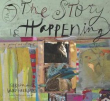 And the Story Is Happening - Sabrina Ward Harrison