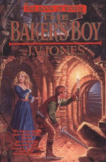 The Baker's Boy - J.V. Jones