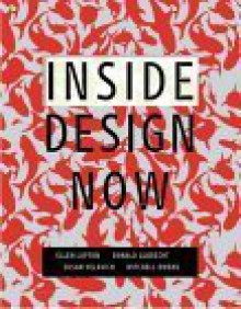 Inside Design Now - Donald Albrecht, Ellen Lupton