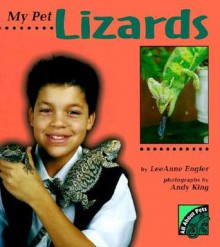 My Pet Lizards - Lee Engfer