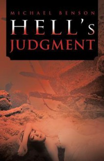 Hell's Judgment - Michael Benson