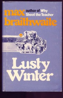 Lusty Winter - Max Braithwaite