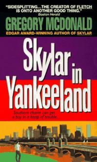 Skylar In Yankeeland - Gregory McDonald