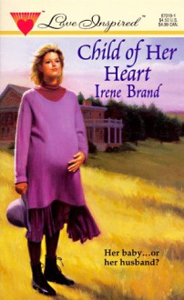 Child of Her Heart - Irene Brand