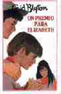 Un premio Para Elizabeth (Spanish Edition) - Enid Blyton