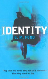 Identity - G.M. Ford