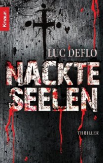 Nackte Seelen - Luc Deflo