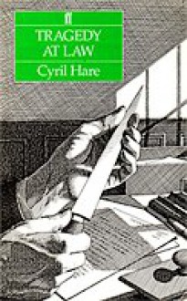 Tragedy at Law - Cyril Hare