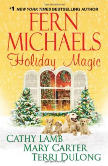 Holiday Magic - Fern Michaels, Mary Randolph Carter, Cathy Lamb, Terri DuLong