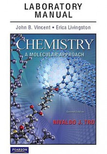 Laboratory Manual for Chemistry: A Molecular Approach - Nivaldo J. Tro, John Vincent, Erica J. Livingston