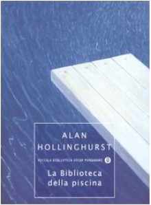 La biblioteca della piscina - Alan Hollinghurst