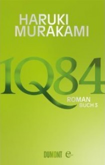 1Q84. Buch 3: Roman - Haruki Murakami, Ursula Gräfe