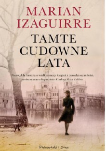 Tamte cudowne lata - Marian Izaguirre