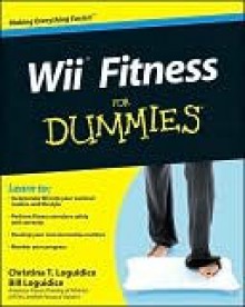 Wii Fitness for Dummies - Bill Loguidice, Christina Loguidice