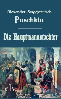 Die Hauptmannstochter - Alexander Pushkin