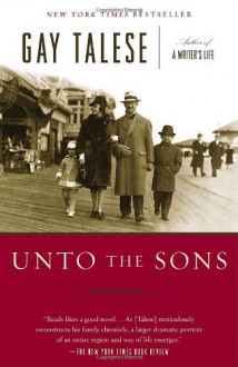 Unto the Sons - Gay Talese