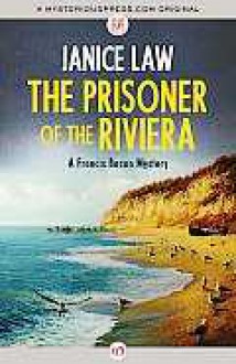 The Prisoner of the Riviera - Janice Law