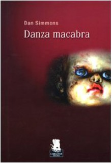 Danza macabra - Dan Simmons, Annarita Guarnieri