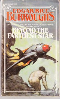 Beyond the Farthest Star - Edgar Rice Burroughs