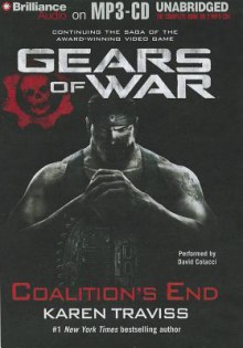 Gears of War: Coalition's End - Karen Traviss, David Colacci