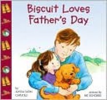 Biscuit Loves Father's Day - Alyssa Satin Capucilli, Pat Schories, Mary O'Keefe Young