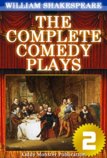 The Complete Comedy Plays of William Shakespeare V.2 - Kiddy Monster Publication, William Shakespeare