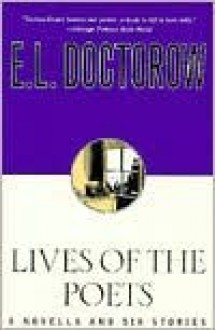 Lives of the Poets - E.L. Doctorow