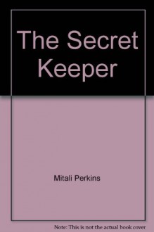 The Secret Keeper - Mitali Perkins