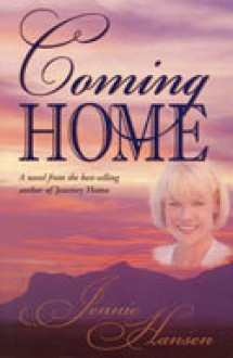 Coming Home (Home Trilogy, #3) - Jennie Hansen