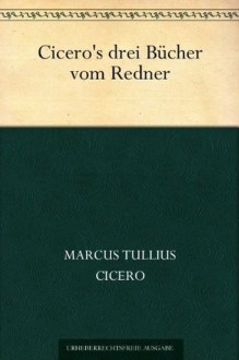 Vom Redner (German Edition) - Marcus Tullius Cicero