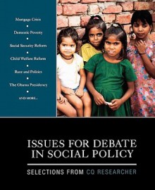 Issues for Debate in Social Policy: Selections from CQ Researcher - CQ Researcher