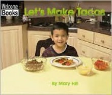 Let's Make Tacos - Mary Hill