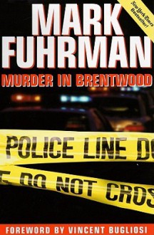 Murder in Brentwood (Audio) - Mark Fuhrman, Jeff Riggenbach