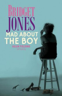 Mad About the Boy - Helen Fielding