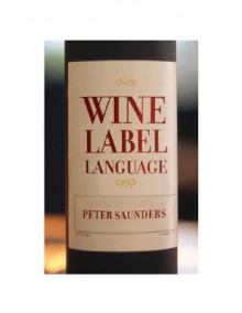 Wine Label Language - Peter Saunders