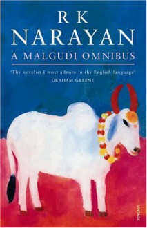 A Malgudi Omnibus: Swami and friends / The bachelor of arts / The English teacher - R.K. Narayan