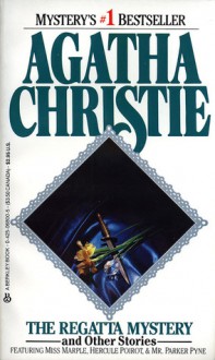 The Regatta Mystery and Other Stories - Agatha Christie