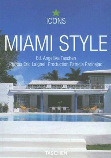 Miami Style - Taschen, Patricia Parinejad, Taschen