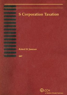 S Corporation Taxation Guide - Robert W. Jamison