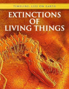 Extinctions of Living Things - Michael Bright