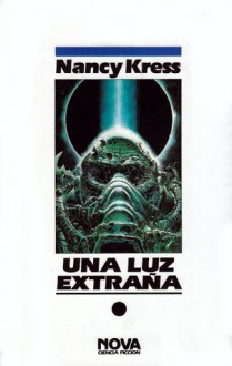 Una luz extraña - Nancy Kress