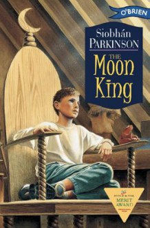 The Moon King - Siobhán Parkinson