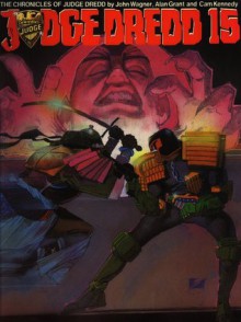 Judge Dredd Chronicles, #15 - John Wagner, Alan Grant, Cam Kennedy