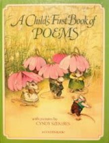 A Child's First Book of Poems - Cyndy Szekeres