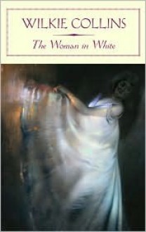 The Woman in White - Camille Cauti, Wilkie Collins