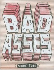 Bad Asses - Mark Todd